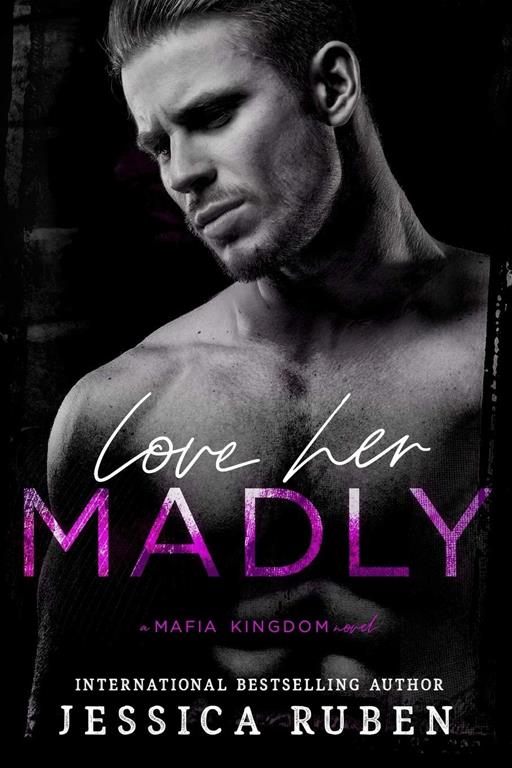 Love Her Madly (Mafia Kingdom)