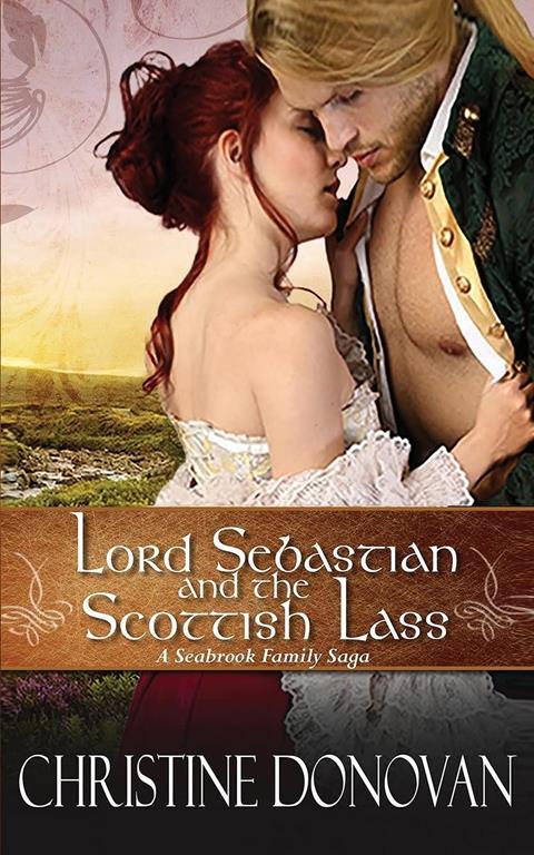 Lord Sebastian and the Scottish Lass (A Seabrook Family Saga)