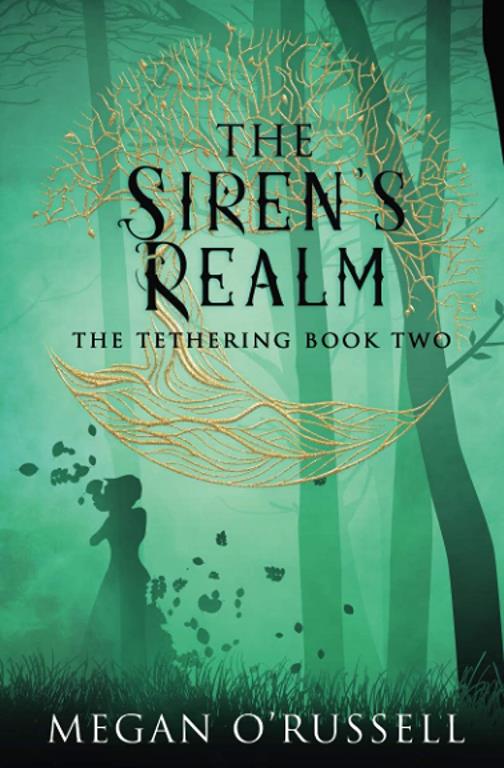 The Siren's Realm (The Tethering)