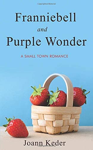 Franniebell and Purple Wonder: A Small Town Love Story (Pepperville Stories)