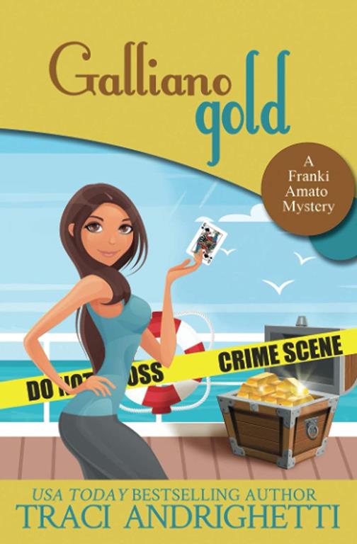 Galliano Gold (Franki Amato Mysteries)