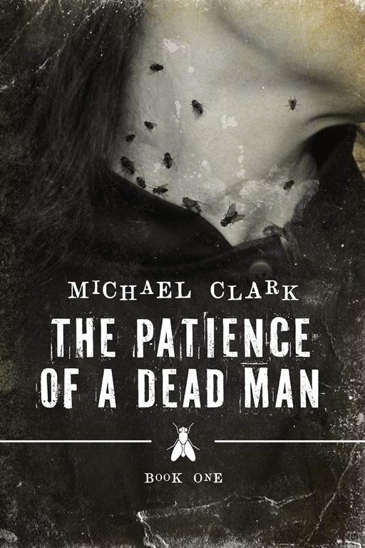 The Patience of a Dead Man