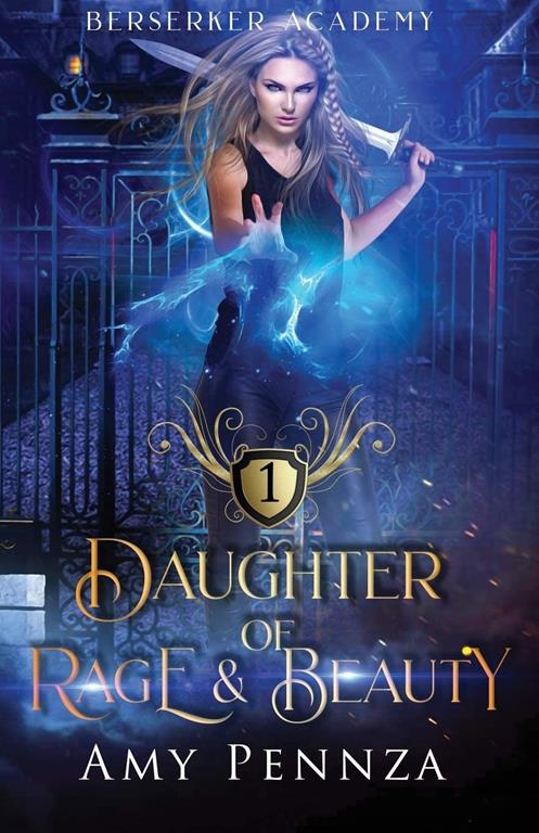 Daughter of Rage and Beauty (Berserker Academy)