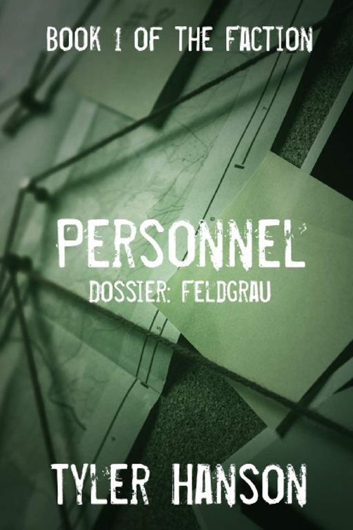 Personnel: Dossier Feldgrau (The Faction)