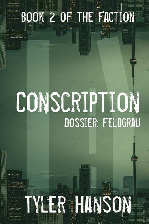 Conscription: Dossier Feldgrau (The Faction)