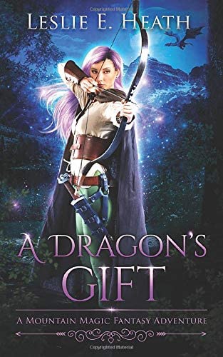 A Dragon's Gift: A Mountain Magic Fantasy Adventure