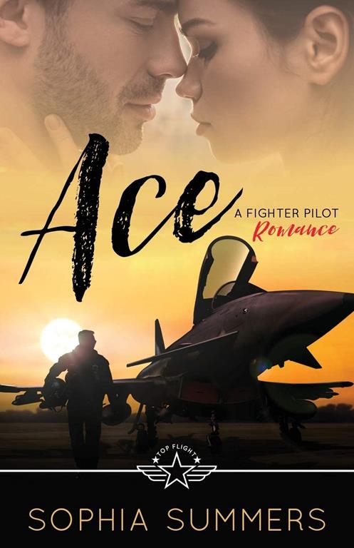 Ace: A Fighter Pilot Romance (Top Flight)