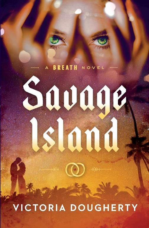 Savage Island: A Breath Novel