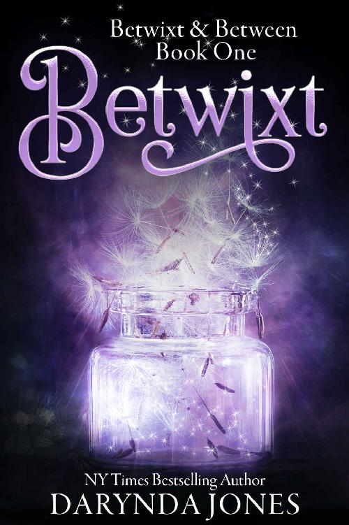 Betwixt: A Paranormal Women's Fiction Novel (1) (Betwixt &amp; Between)