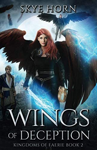 Wings of Deception: (Kingdoms of Faerie Book 2)