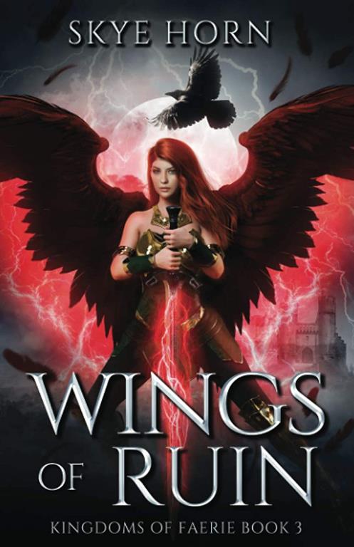 Wings of Ruin: (Kingdoms of Faerie Book 3)