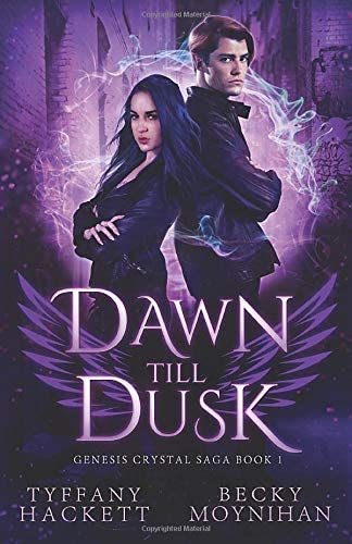 Dawn till Dusk: Genesis Crystal Saga Book 1