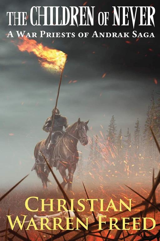 The Children of Never: A War Priests of Andrak Saga (1)