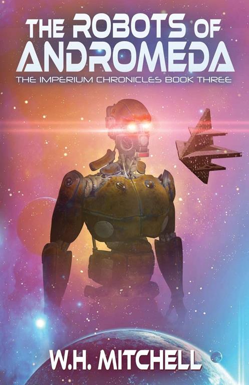 The Robots of Andromeda (Imperium Chronicles)