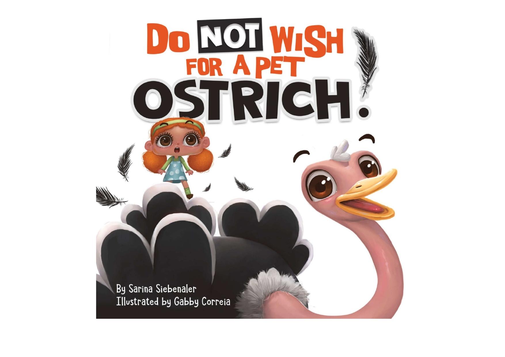 Do Not Wish For A Pet Ostrich!