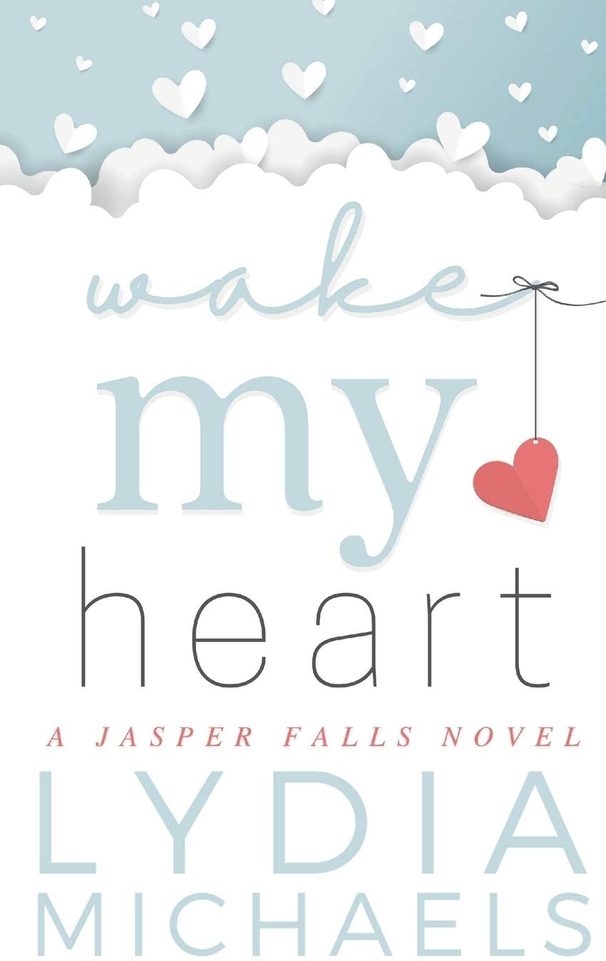 Wake My Heart (Jasper Falls)