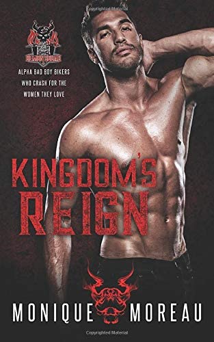 Kingdom's Reign: A Bad Boy Biker Romance (The Demon Squad MC)