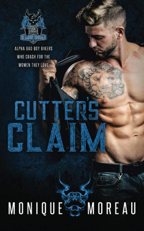 Cutter's Claim: A Bad Boy Biker Romance (The Demon Squad MC)