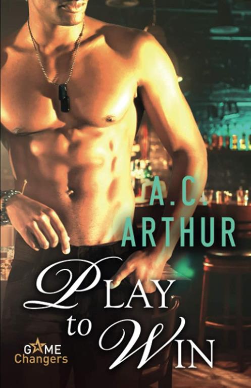 Play to Win: A Scorching Hot Romance (Game Changers)