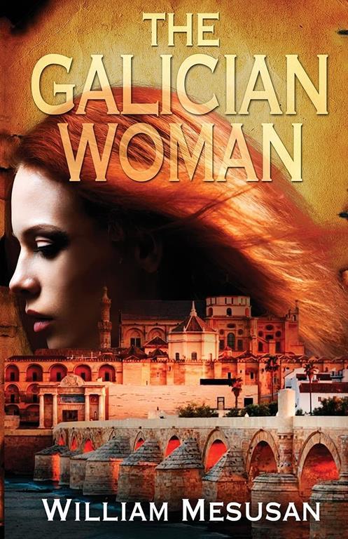 The Galician Woman (The Andalusian Trilogy)