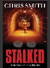 Stalked : Every Woman's Nightmare