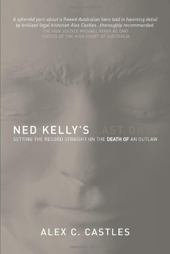 Ned Kelly's Last Days