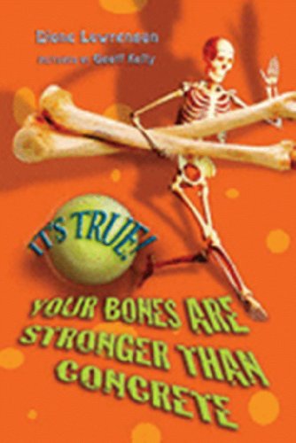 It's True!   Your Bones Are Stronger Than Concrete (It's True!)