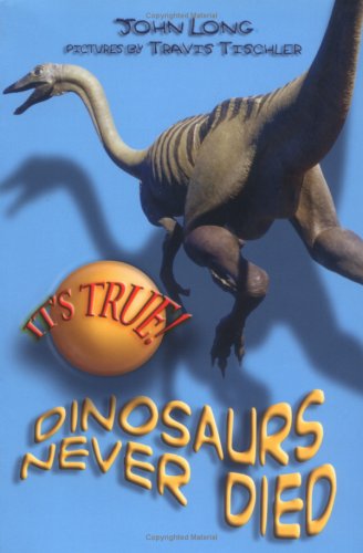 It's True! Dinosaurs Never Died