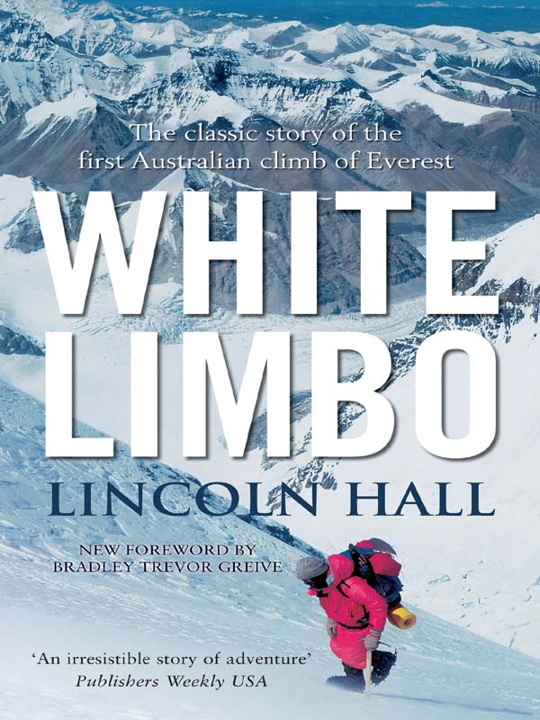 White limbo : the classic story of the first Australian climb of Everest