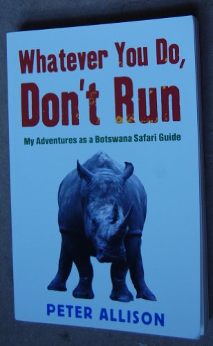 Whatever You Do, Don't Run