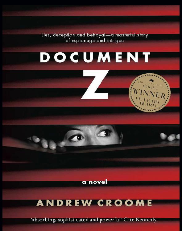 Document Z: Lies, Deception and Betrayal - a Msasterful Story of Espionage and Intrigue