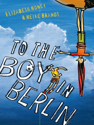 To the Boy in Berlin