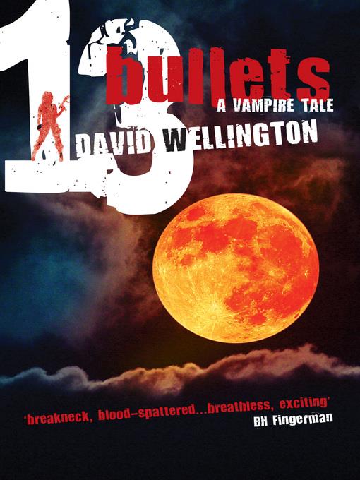 13 Bullets: A Vampire Tale