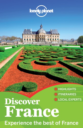 Discover France (Lonely Planet Discover)