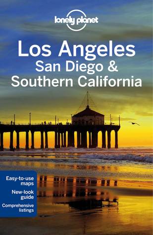 Los Angeles, San Diego &amp; Southern California (Lonely Planet Guide)