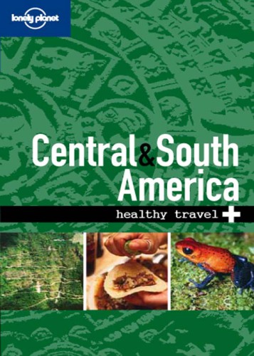 Healthy Travel Central & South America