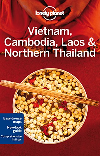 Lonely Planet Vietnam, Cambodia, Laos &amp; Northern Thailand