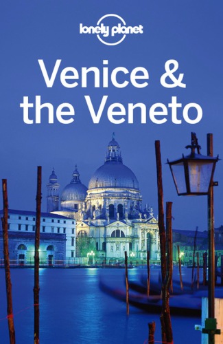 Lonely Planet Venice &amp; the Veneto