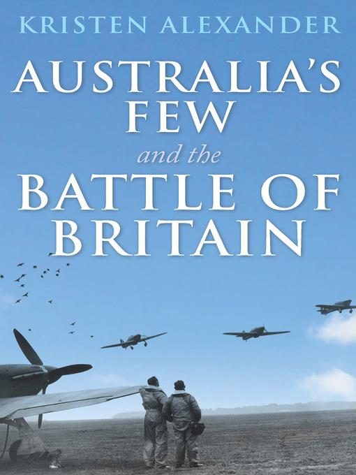 Australia's Few and the Battle of Britain