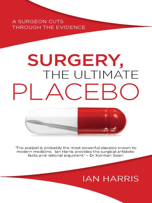 Surgery, the Ultimate Placebo