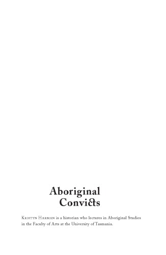 Aboriginal convicts : Australian, Khoisan and M¿aori exiles