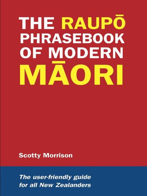 The Raupo Phrasebook of Modern Maori