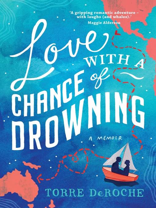 Love with a Chance of Drowning