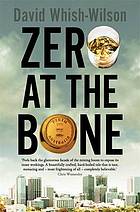 Zero at the bone