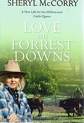 Love on Forrest Downs: A New Life for the Million-acre Cattle Queen