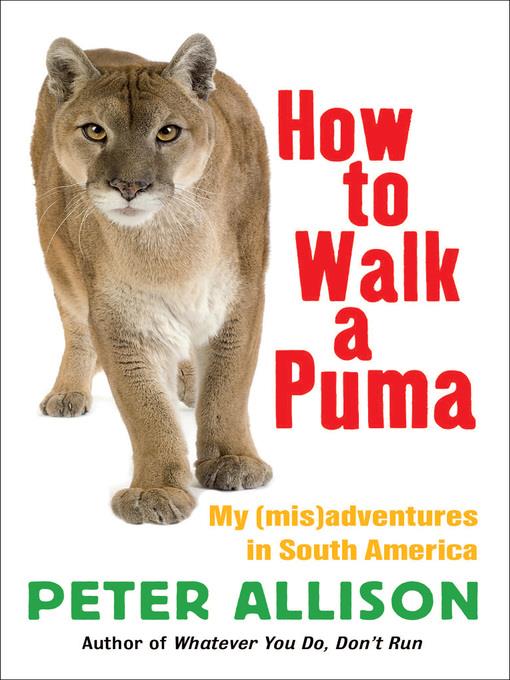 How to Walk a Puma