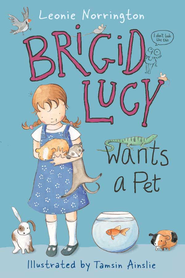 Brigid Lucy Wants a Pet