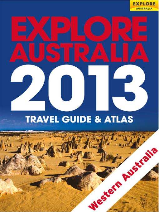 Explore Western Australia 2013 (Explore Australia)