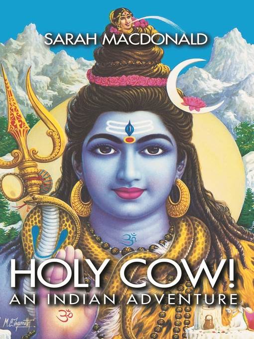 Holy Cow! an Indian Adventure