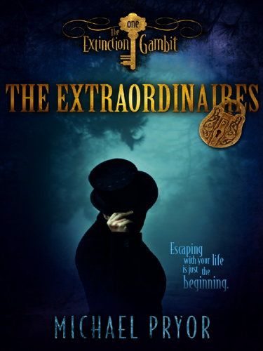 The Extraordinaires 1 : The Extinction Gambit